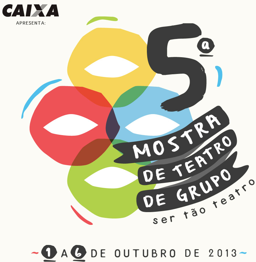 5ª Mostra de Teatro de Grupos - Ser tão teatro